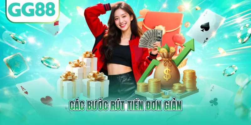 Các bước rút tiền đơn giản
