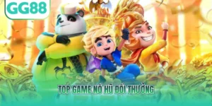Top game nổ hũ đổi thưởng